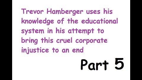 Part 5 of Trevor Hamberger using his knowledge base to destroy the facade of public schools