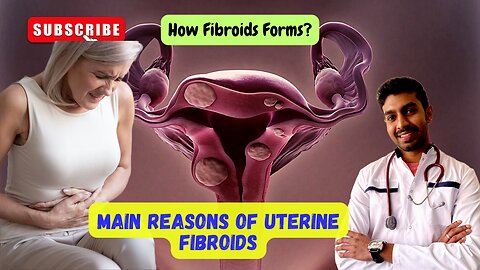 Main Reasons of Uterine Fibroids
