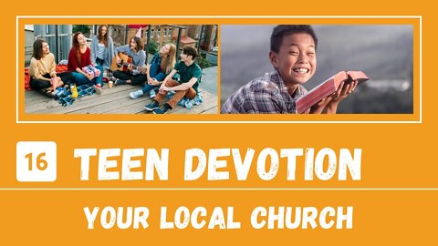 The Local Church – Teen Devotion #16