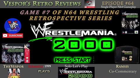 Solo Retro Let's Play | WWF Wrestlemania 2000 (N64)| N64 Wrestling Retrospective #7 | 🤼🎮