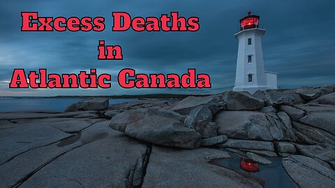 Excess Deaths in Atlantic Canada