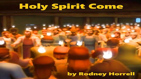 Holy Spirit Come Song