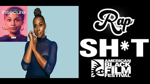 From INSECURE to RAP SH-T, Issa Rae's New HBO Series To Be Shown at American Black Film Festival