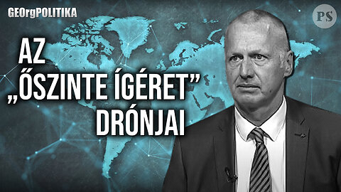 Az „Őszinte Ígéret” drónjai | GEOrgPOLITIKA