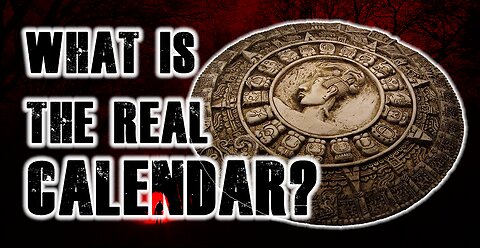 What is the REAL Calendar? What Year is it!?!
