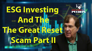 Sustainable Investing Fraud, ESGs and the Great Reset Scam