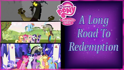 My Little Pony Appreciated: Exploring Discord's Redemption Arc