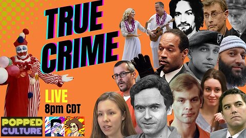 LIVE Popped Culture - Why Are We Fascinated With True Crime?