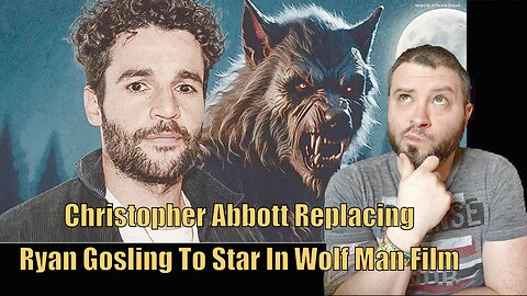 Christopher Abbott Replacing Ryan Gosling To Star In Wolf Man Film