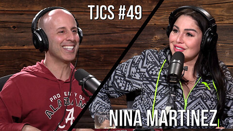 TJCS #49 - Nina Martinez - Microdosing Her Way To Stardom