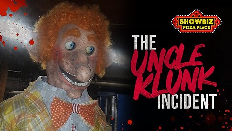 The Uncle Klunk Incident | Showbiz Pizza Creepypasta