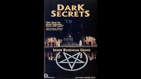 Corrupted Video- See New Upload- Dark Secrets: Inside Bohemian Grove