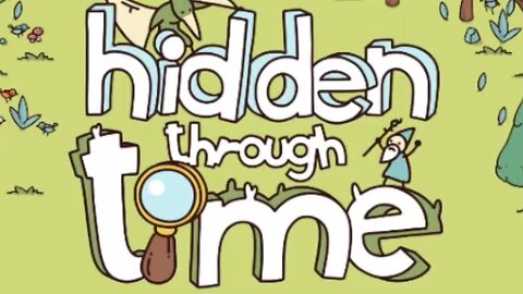 Hidden Through Time!!! - A Hidden Object Game!!! Spot The Objects with Me!!! [No Commentary] Ep.2!