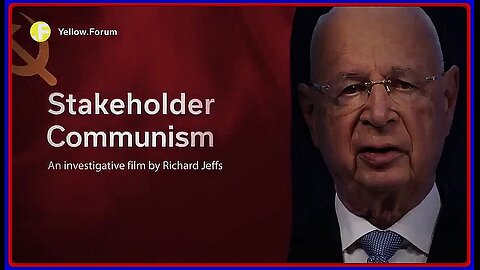 STAKEHOLDER CAPITALISM: THE CORPORATE MARXIST OLIGARCHY | RICHARD JEFFS | DOCUMENTARY