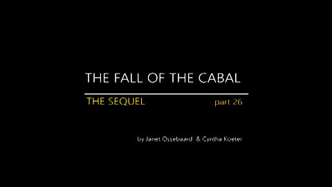 THE SEQUEL TO THE FALL OF THE CABAL - PART 26: WRAPPING UP GENOCIDE