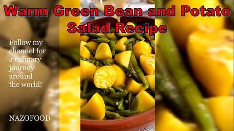 Warm Green Bean and Potato Salad Recipe: A Hearty Twist on Classic Comfort-4K | رسپی سالاد لوبیا سبز
