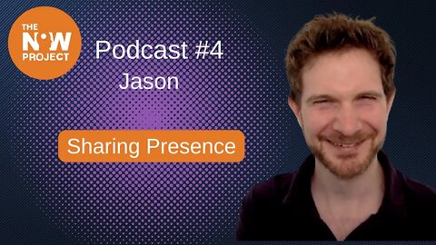 Jason - Sharing Presence