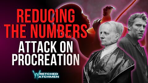Reducing The Numbers: Attack On Procreation