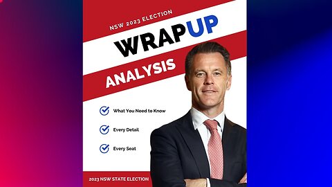 2023 NSW Election Wrap Up Analysis