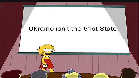 Ukraine isn't the 51st State
