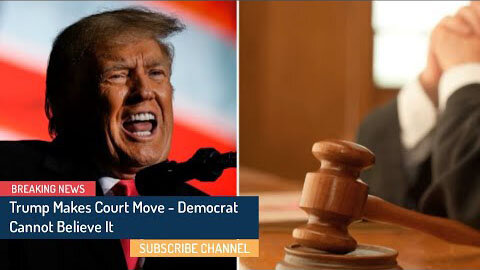 BREAKING! TRUMP MAKES COURT MOVE - DEMOCRAT CANNOT BELIEVE IT