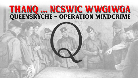 ThanQ... NCSWIC WWG1WGA ~ Queensryche - Operation Mindcrime