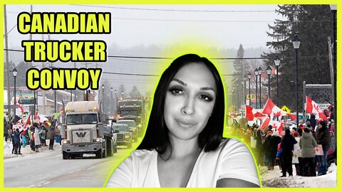 The Canadian Trucker Convoy