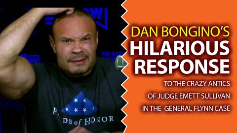 Hilarious Dan Bongino Reaction to Judge Emett Sullivan's Antics!