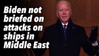 Biden not briefed on attacks on ships in Middle East