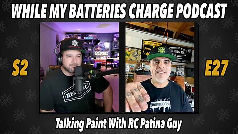 Talking Paint With RC Patina Guy - While My Batteries Charge S2E27