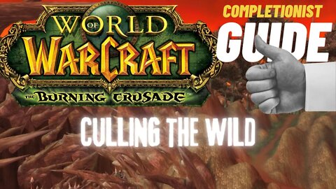 Culling the Wild WoW Quest TBC completionist guide