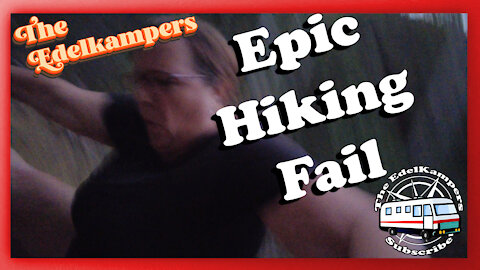 Epic Hiking Fail