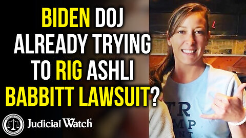 Biden DOJ Already Trying to Rig Ashli Babbitt Lawsuit?