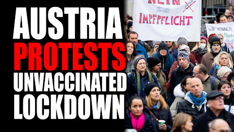 Austria Protests Unvaccinated Lockdown