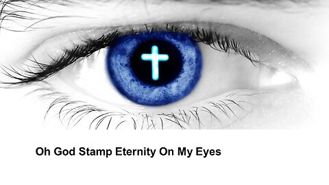 "LIVE" "Eternity On My Eyes" Steve Savoy Psalm 40:8