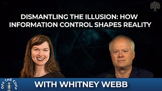 Dismantling the Illusion with Whitney Webb