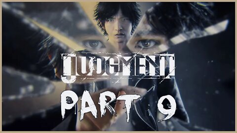 Judgment Playthrough | Part 9 (No Commentary)