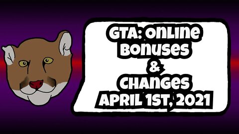 GTA Online Bonuses and Changes April 1st, 2021 | GTA V