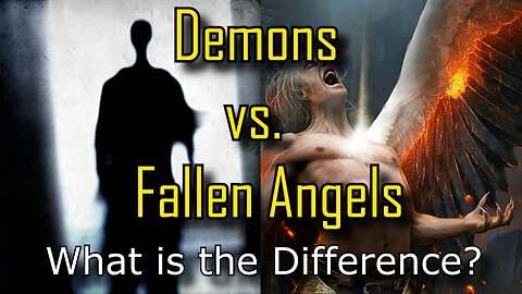 Demons vs Fallen Angels | What Are They? (The Origin & Differences)