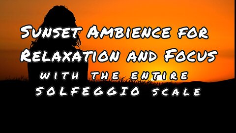 Sunset Ambience for Relaxation and Focus