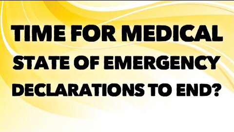Is It Time For State Medical Emergency Declarations To End?