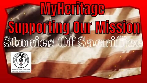 MyHeritage Support to Stories Of Sacrifice - American POW/MIAs & Our Mission