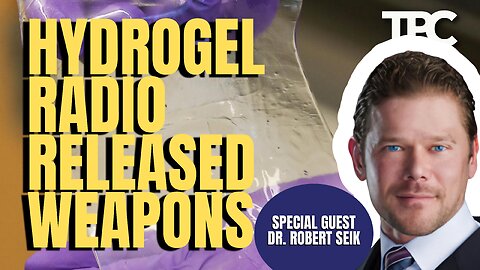 Hydrogel Weapons | Dr. Robert Seik (TPC #1,346)