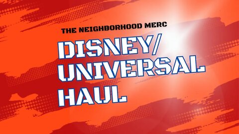 One Shot: Disney/ Universal Haul