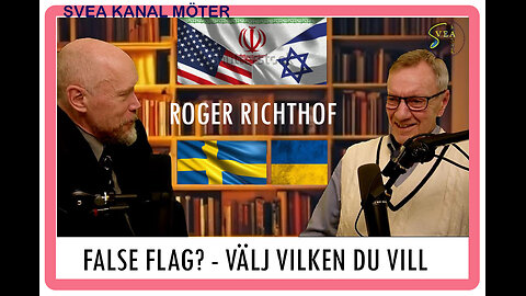 Svea Kanal möter 2, Roger Richthof: False flag - välj vilken du vill