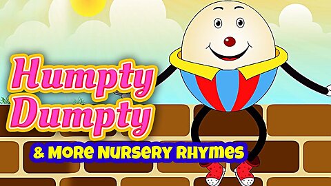 Humpty Dumpty Sat On A Wall & Many More Nursery Rhymes