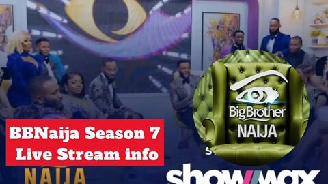 BBNaija Season 7 Live Stream 2022 Show Max How To Watch Online Big Brother Nigeria Latest News Today