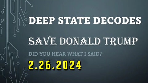 Deep State Decodes #856 - Save Donald Trump