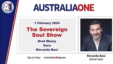 AustraliaOne Party - The Sovereign Soul Show (1 February 2024)