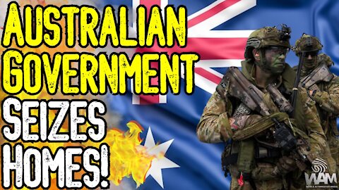 BREAKING: Australian Government SEIZES HOMES & EMPTIES BANK ACCOUNTS For Unpaid Covid Fines!